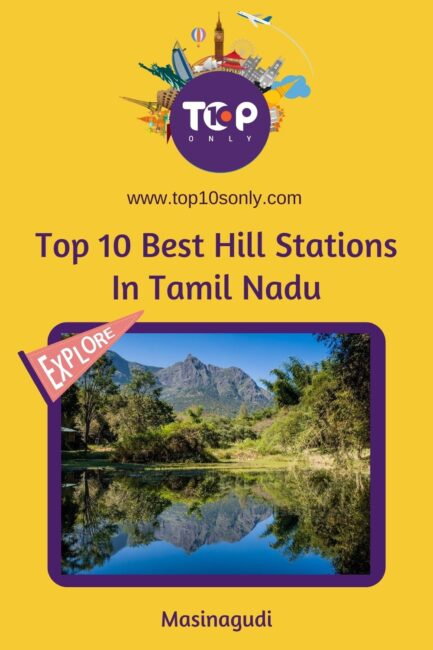 top 10 best hill stations in tamil nadu masinagudi
