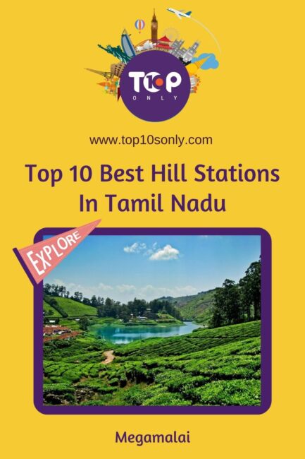 top 10 best hill stations in tamil nadu megamalai