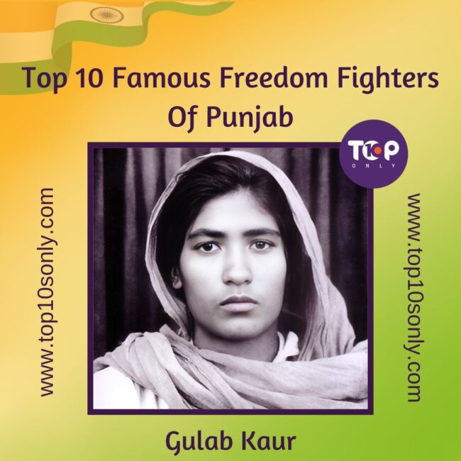 top 10 famous freedom fighters of punjab gulab kaur