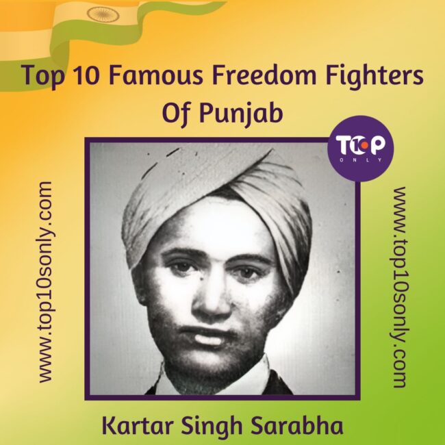 top 10 famous freedom fighters of punjab kartar singh sarabha