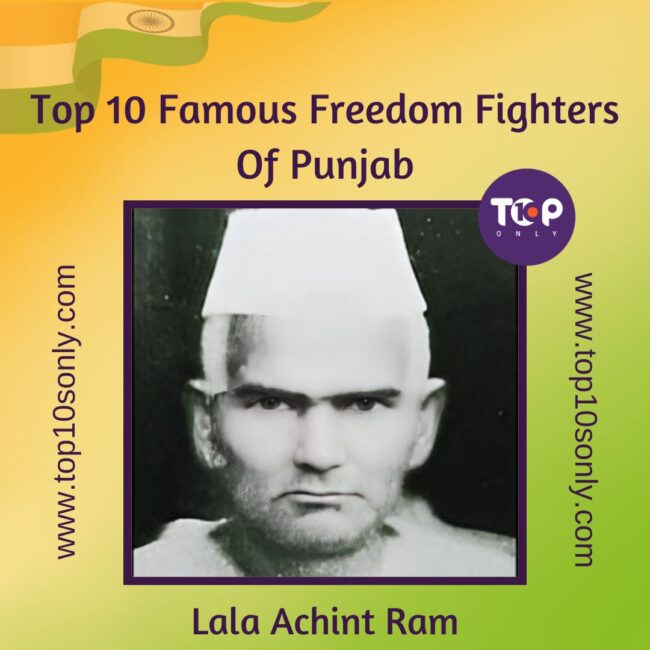 top 10 famous freedom fighters of punjab lala achint ram