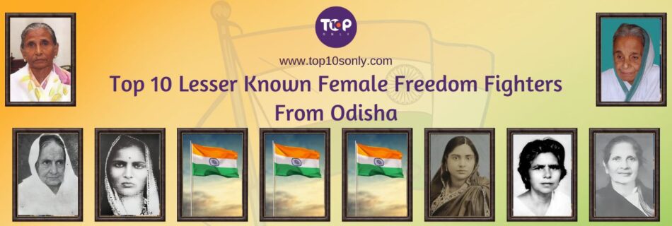 top 10 lesser known female freedom fighters from odisha