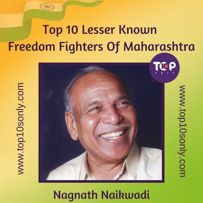 top 10 lesser known freedom fighters of maharashtra nagnath naikwadi
