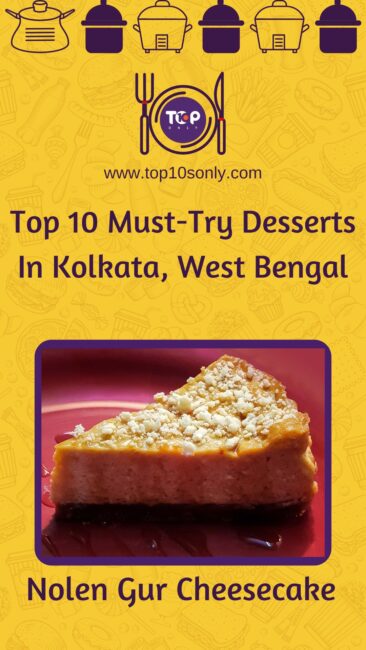 top 10 must try desserts in kolkata west bengal nolen gur cheesecake