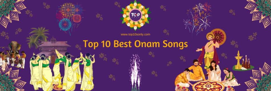 top 10 best onam songs