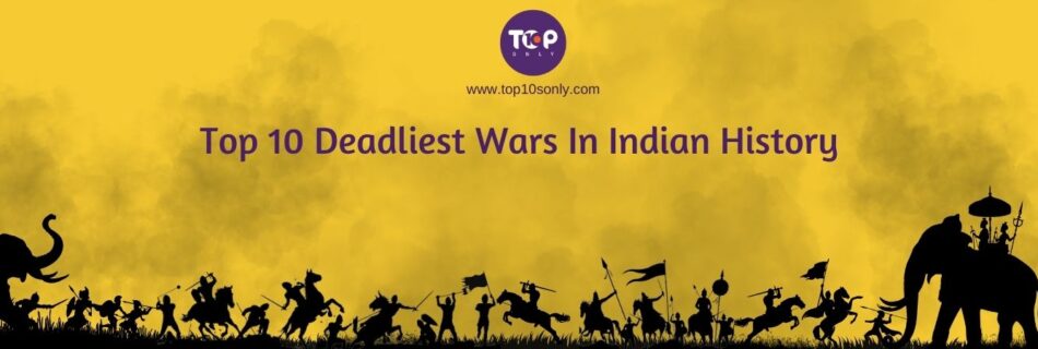 top 10 deadliest wars in indian history banner