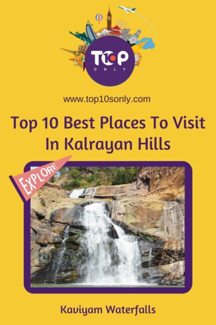 top 10 best places to visit in and around kalrayan hills kaviyam waterfalls