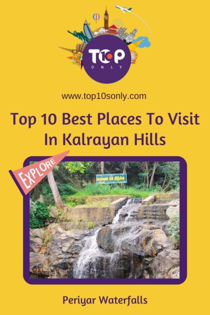 top 10 best places to visit in and around kalrayan hills periyar waterfalls