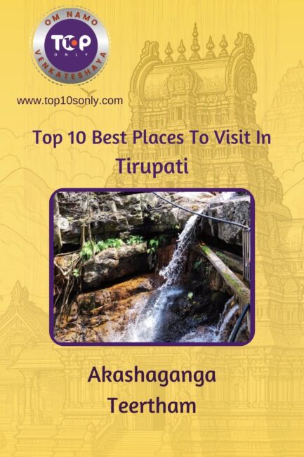 top 10 best places to visit in tirupati akashaganga teertham